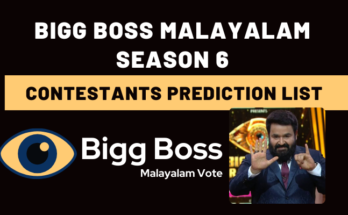 Bigg Boss Malayalam Season 6 Contestants Prediction List